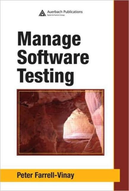 Book cover of: Manage Software Testing. By: Peter Farrell-Vinay