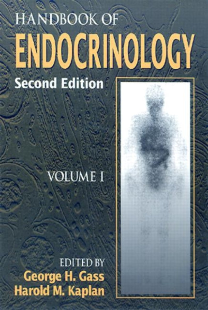 Handbook of Endocrinology, Second Edition, Volume I