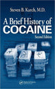 Book cover of: Brief History of Cocaine. By: Steven B. Karch