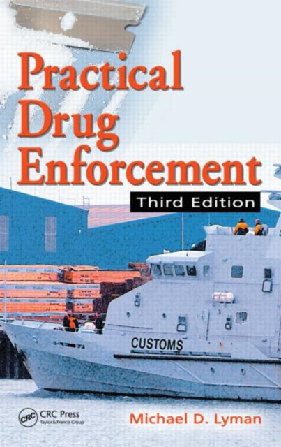 Book cover of: Practical Drug Enforcement. By: Michael D. Lyman