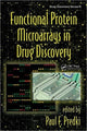 Book cover of: Functional Protein Microarrays in Drug Discovery. By: Paul F. Predki