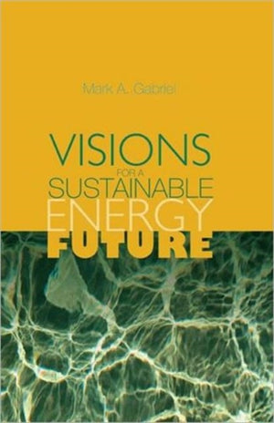 Visions for a Sustainable Energy Future