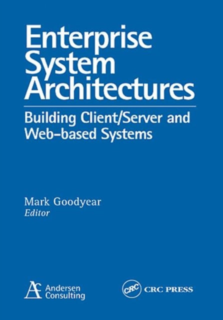 Book cover of: Enterprise System Architectures. By: Mark Goodyear