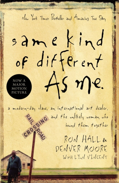 Book cover of: Same Kind of Different As Me. By: Ron Hall
