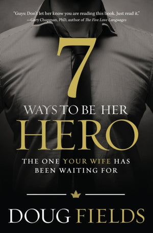 7 Ways to Be Her Hero
