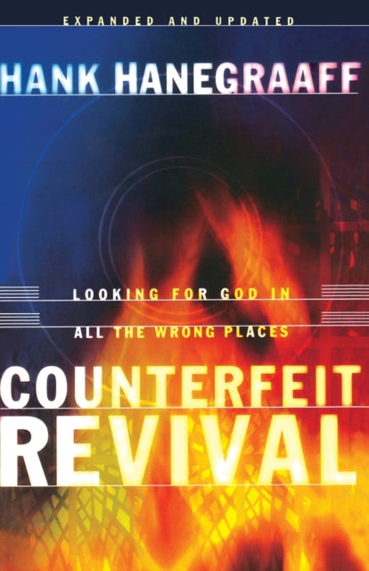 Book cover of: Counterfeit Revival. By: Hank Hanegraaff