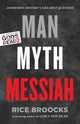 Book cover of: Man, Myth, Messiah. By: Rice Broocks
