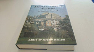Anglo-Saxon Towns in Southern England