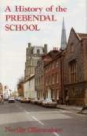 A History of the Prebendal School