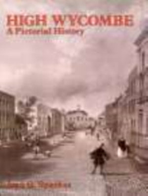 High Wycombe A Pictorial History
