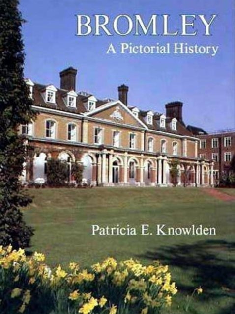 Book cover of: Bromley. By: Patricia Knowlden