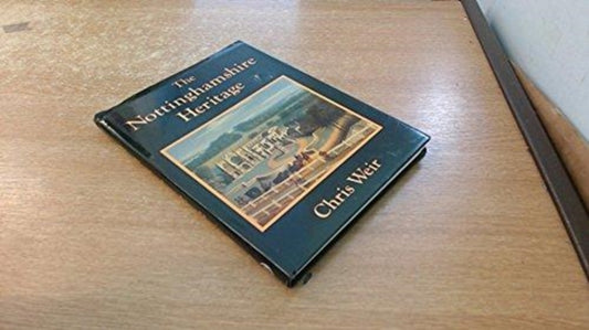 Book cover of: Nottinghamshire Heritage