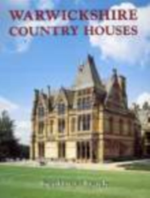 Book cover of: Warwickshire Country Houses