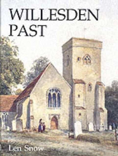 Book cover of: Willesden Past