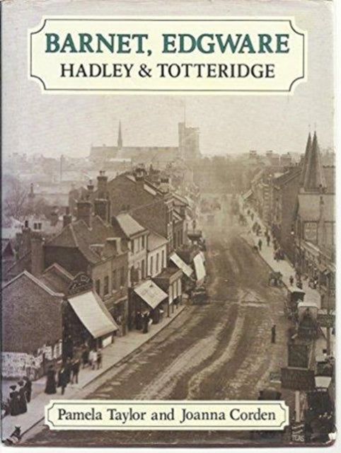 Book cover of: Barnet, Edgware, Hadley and Totteridge