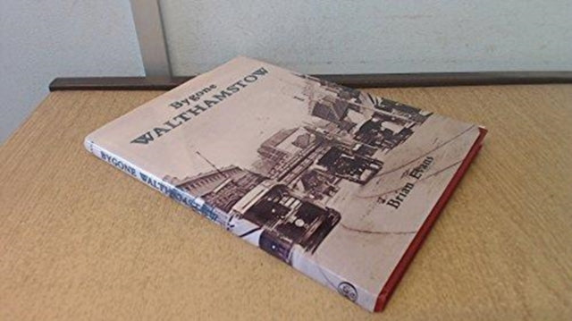 Book cover of: Bygone Walthamstow