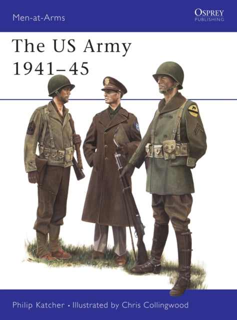 Book cover of: US Army 1941–45. By: Philip Katcher