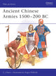 Book cover of: Ancient Chinese Armies 1500–200 BC. By: C.J. Peers