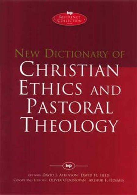 Book cover of: New Dictionary of Christian ethics & pastoral theology