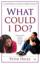 Book cover of: What could I do?. By: Peter Hicks