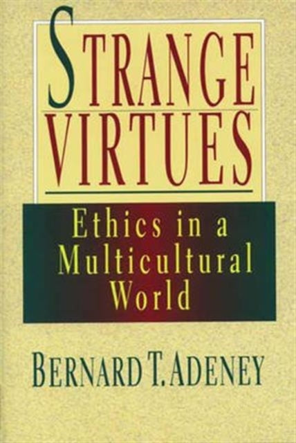 Book cover of: Strange virtues