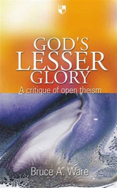 Book cover of: God's lesser glory. By: Bruce A. Ware