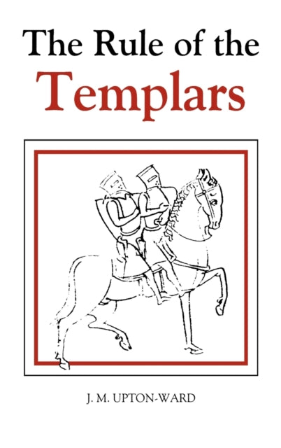 The Rule of the Templars
