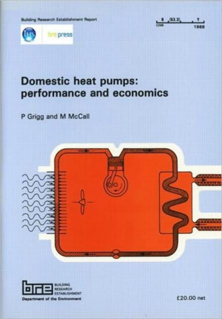 Book cover of: Domestic Heat Pumps: Performance and Economics. By: P. Grigg