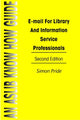Book cover of: Email For Library & Information Service Professionals. By: Simon Pride