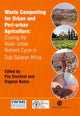 Book cover of: Waste Composting for Urban and Peri-Urban Agriculture
