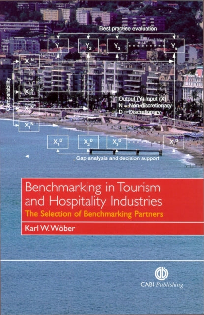Book cover of: Benchmarking in Tourism and Hospitality Industries. By: K. W. Wober