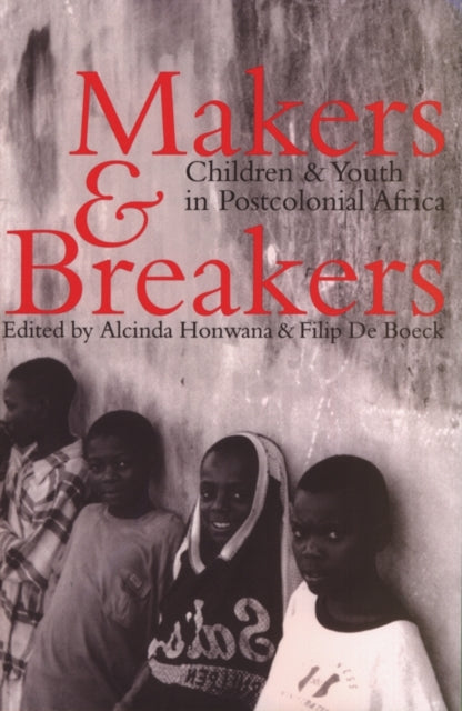Book cover of: Makers and Breakers. By: Alcinda Manuel Honwana