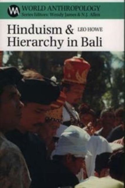 Book cover of: Hinduism and Hierarchy in Bali. By: Leo Howe