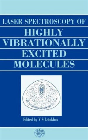 Laser Spectroscopy of Highly Vibrationally Excited Molecules