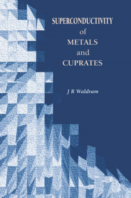 Book cover of: Superconductivity of Metals and Cuprates