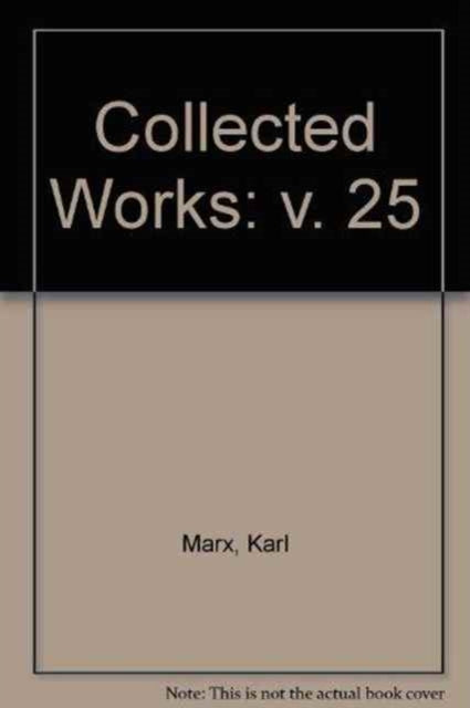 Book cover of: Collected Works. By: Karl Marx