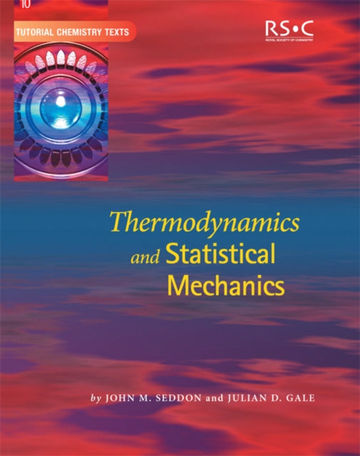 Book cover of: Thermodynamics and Statistical Mechanics. By: John M. Seddon
