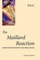 Book cover of: Maillard Reaction. By: H E Nursten