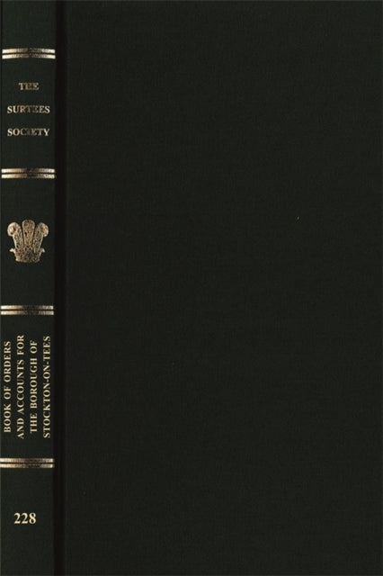 Book cover of: Book of Orders and Accounts for the Borough of Stockton-on-Tees. By: John Little