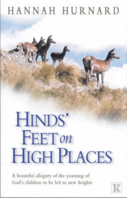 Book cover of: Hinds' Feet on High Places. By: Hannah Hurnard       
