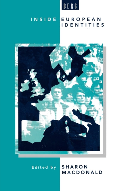 Book cover of: Inside European Identities. By: Sharon Macdonald