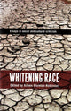 Book cover of: Whitening Race. By: Aileen Moreton-Robinson
