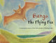 Book cover of: Bangu the Flying Fox. By: Jillian Taylor
