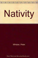 Book cover of: Nativity. By: Peter Whelan