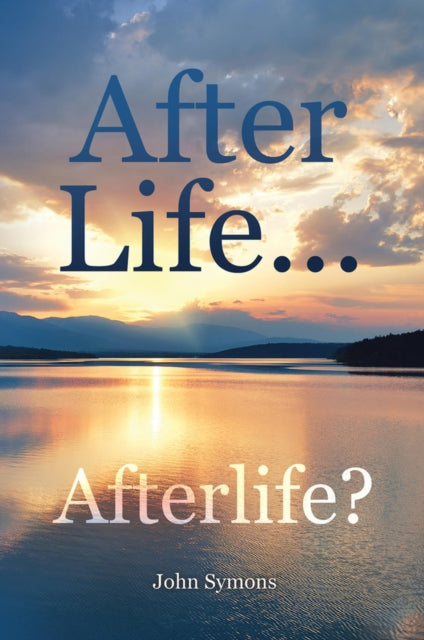 Book cover of: After Life ... Afterlife?