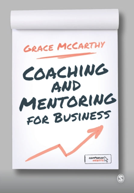 Book cover of: Coaching and Mentoring for Business. By: Grace McCarthy