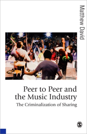 Peer to Peer and the Music Industry