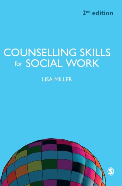 Book cover of: Counselling Skills for Social Work. By: Lisa Miller