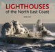 Book cover of: Lighthouses of the North East Coast. By: Robin Jones