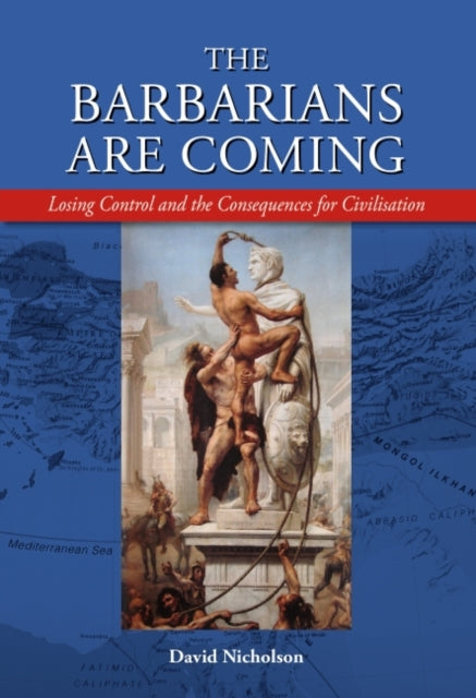 Book cover of: Barbarians are Coming. By: David Nicholson